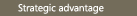 Strategic advantage