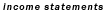 income statements